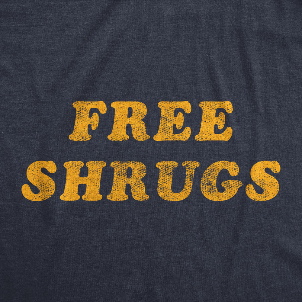 Mens Free Shrugs Tshirt Funny Introvert Hugs Sarcastic Novelty Graphic Tee Image 2