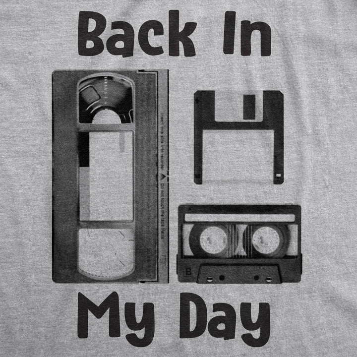 Mens Back In My Day Tshirt Funny Old Tech Cassette Floppy Disk Tee Image 2