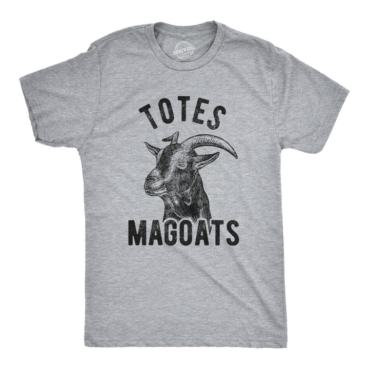 Mens Totes Magoats Tshirt Funny Goat Movie Quote Tee Image 1