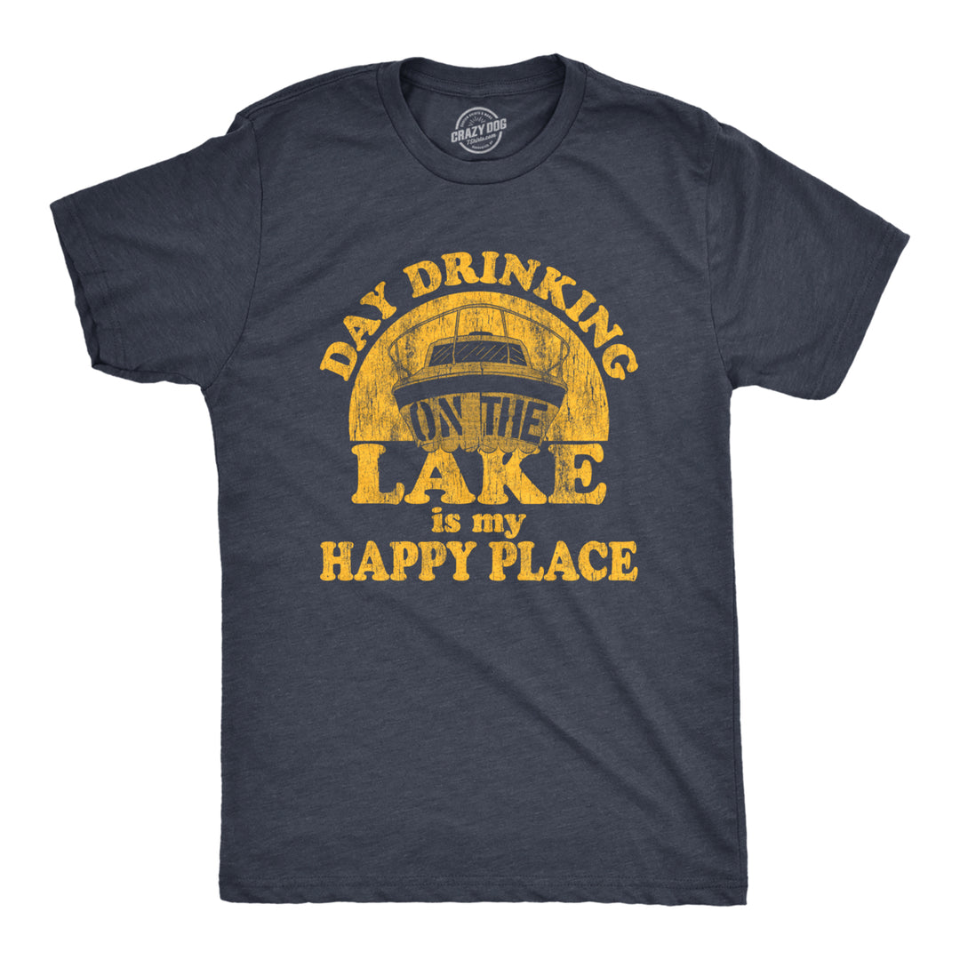 Mens Day Drinking On The Lake Is My Happy Place Tshirt Funny Summer Boating Vacation Graphic Tee Image 1