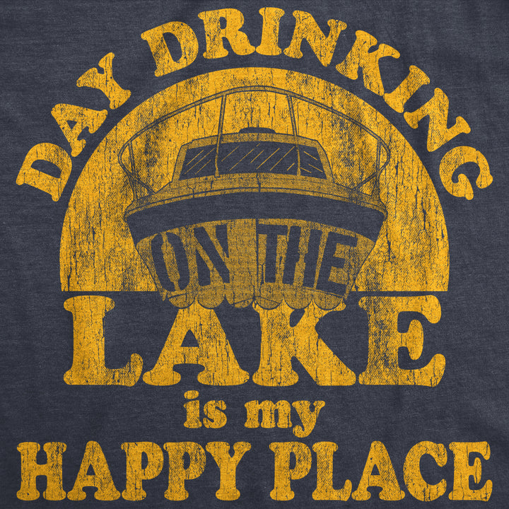 Mens Day Drinking On The Lake Is My Happy Place Tshirt Funny Summer Boating Vacation Graphic Tee Image 2