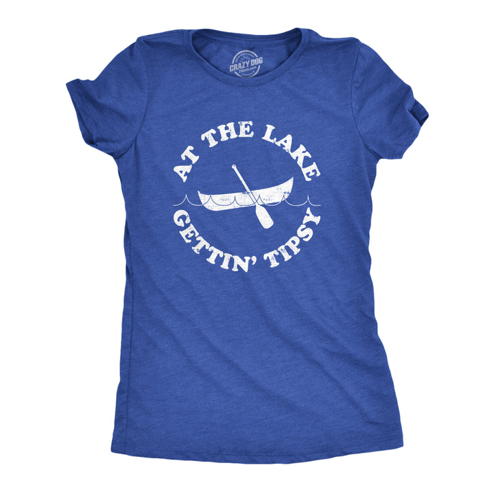 Womens At The Lake Gettin Tipsy Funny Shirts Hilarious Canoe Vintage Novelty T shirt Image 1