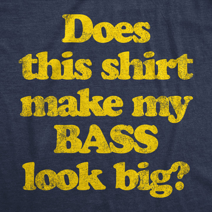 Womens Does This Shirt Make My Bass Look Big Tshirt Funny Fishing Graphic Tee Image 2