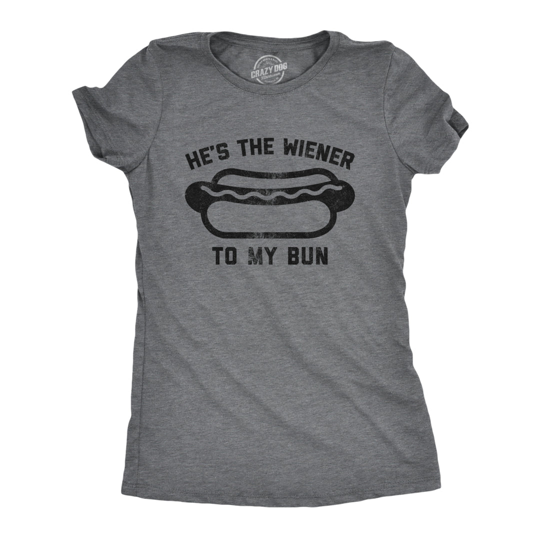 Womens Hes The Wiener To My Bun Tshirt Funny Hot Dog Relationship Tee Image 1