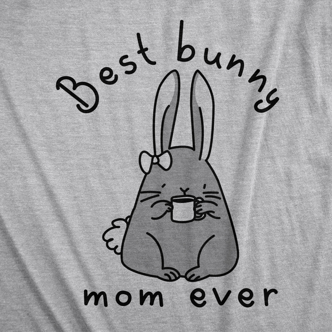 Womens Best Bunny Mom Ever T shirt Funny Funny Easter Sunday Graphic Novelty Tee Image 2