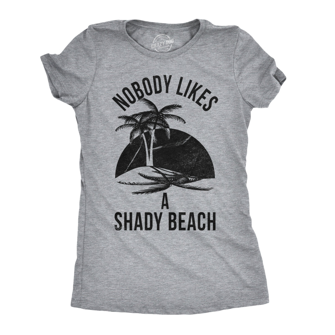 Womens Shady Beach Funny Shirts Cute Vacation Vintage Novelty Hilarious T shirt Image 1