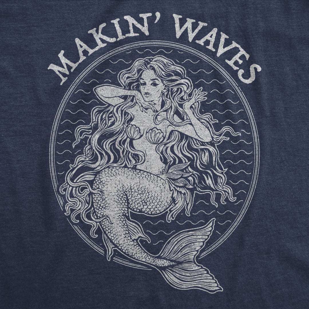 Womens Makin Waves Tshirt Funny Ocean Vacation Mermaid Graphic Novelty Tee Image 2