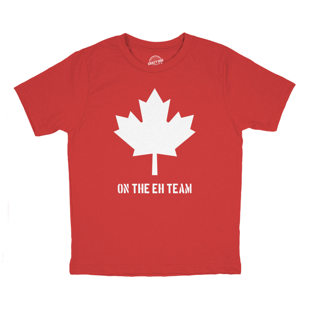 Youth Eh Team Canada T shirt Funny Canadian Shirts Kids Novelty T shirt Hilarious Image 2