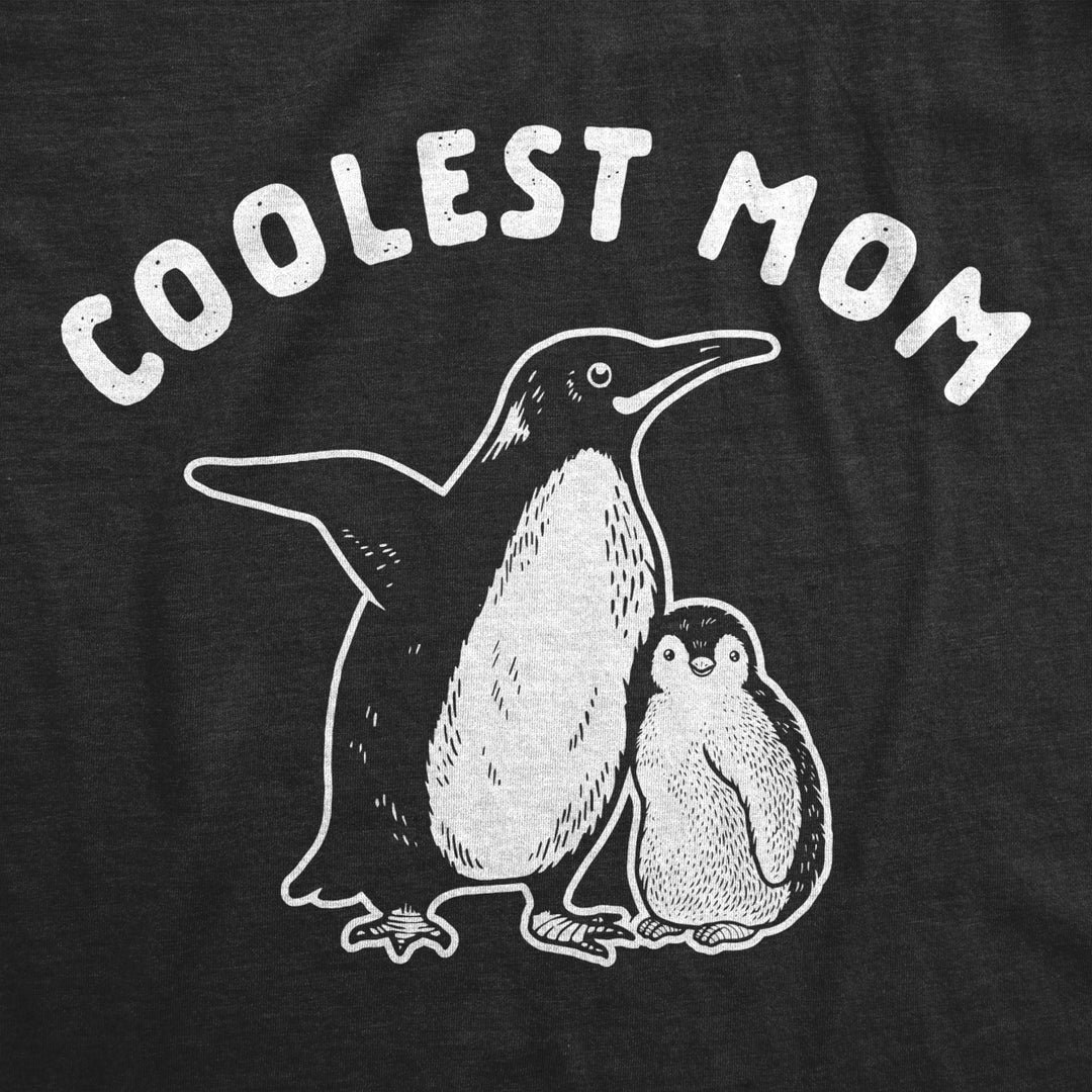 Womens Coolest Mom Tshirt Cute Penguin Mothers Day Ideas Graphic Novelty Tee Image 2