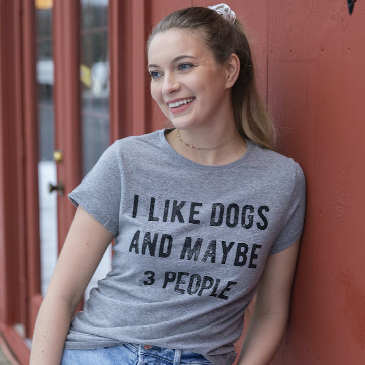 Womens I Like Dogs And Maybe 3 People T shirt Funny Graphic Pet Lover Mom Gift Image 4