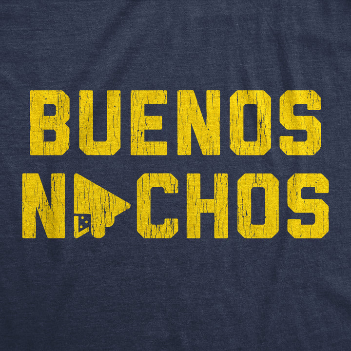 Mens Buenos Nachos Tshirt Funny Good Night Snack Nacho Cheese Graphic Novelty Tee Image 2