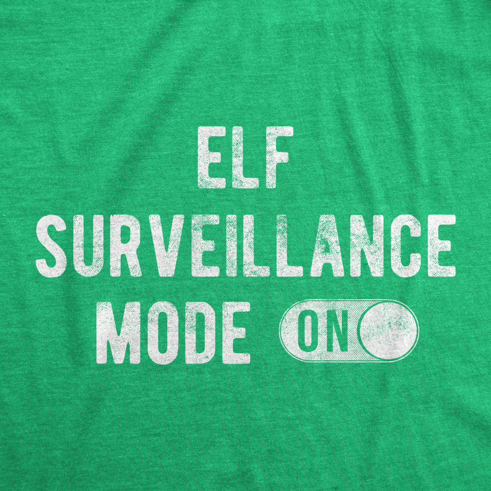 Mens Elf Surveillance Mode On Tshirt Funny Christmas Party Santas Helper Graphic Tee Image 2