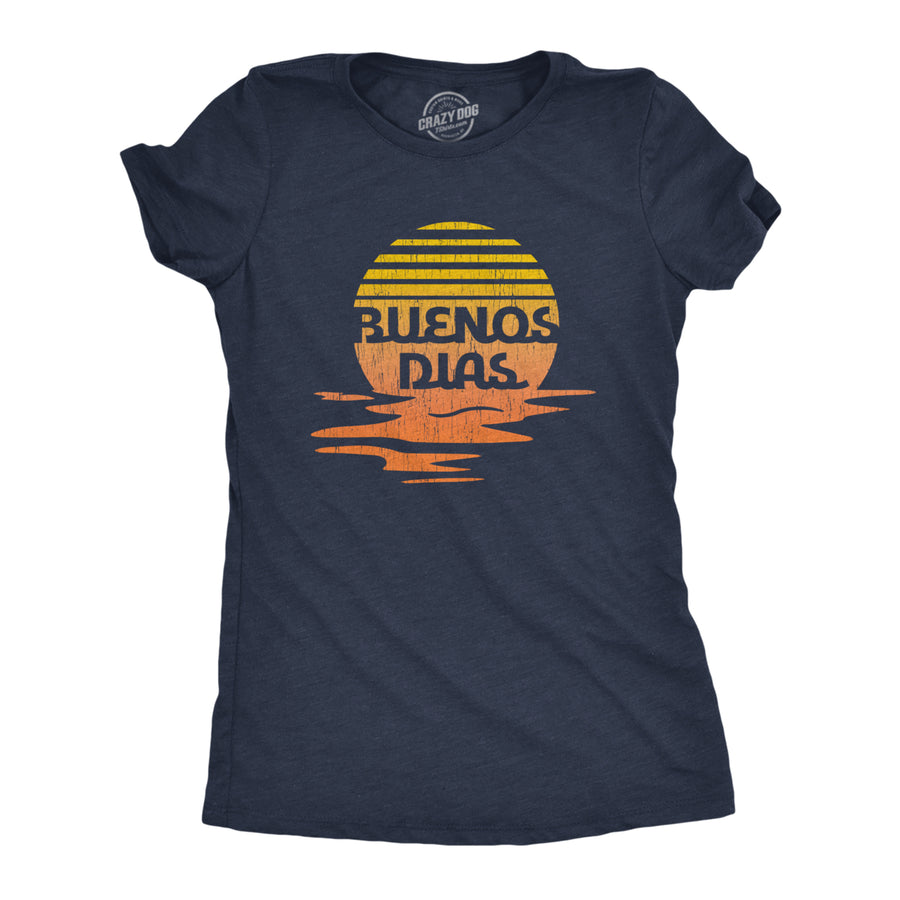 Womens Buenos Dias Tshirt Funny Positive Sunset Good Day Happy Vacation Tee Image 1