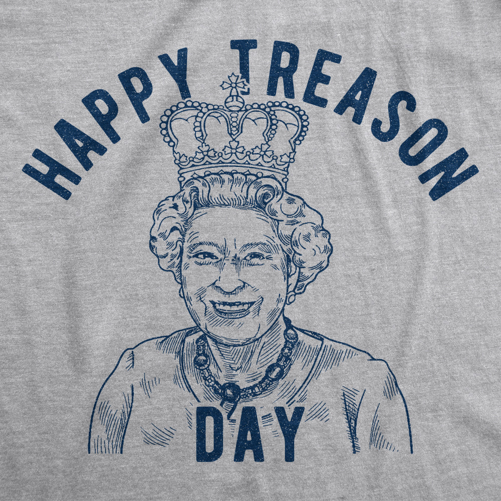 Womens Happy Treason Day Tshirt Funny British Empire Queen England 4th Of July USA Tee Image 2