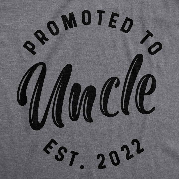 Mens Promoted To Uncle 2022 Tshirt Funny Baby Family Graphic Tee Image 2