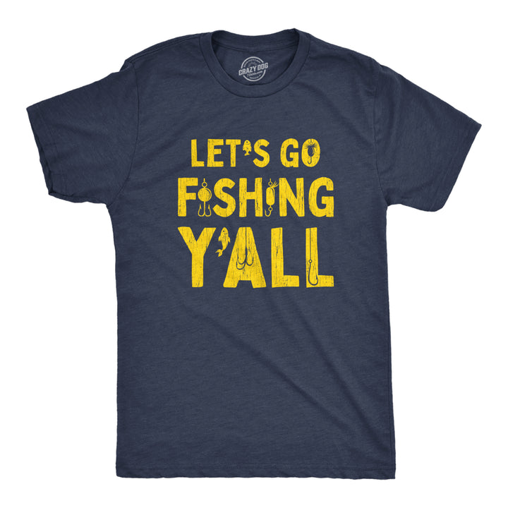 Mens Lets Go Fishing Yall Tshirt Funny Outdor Lake Boating Southern Graphic Novelty Tee Image 1