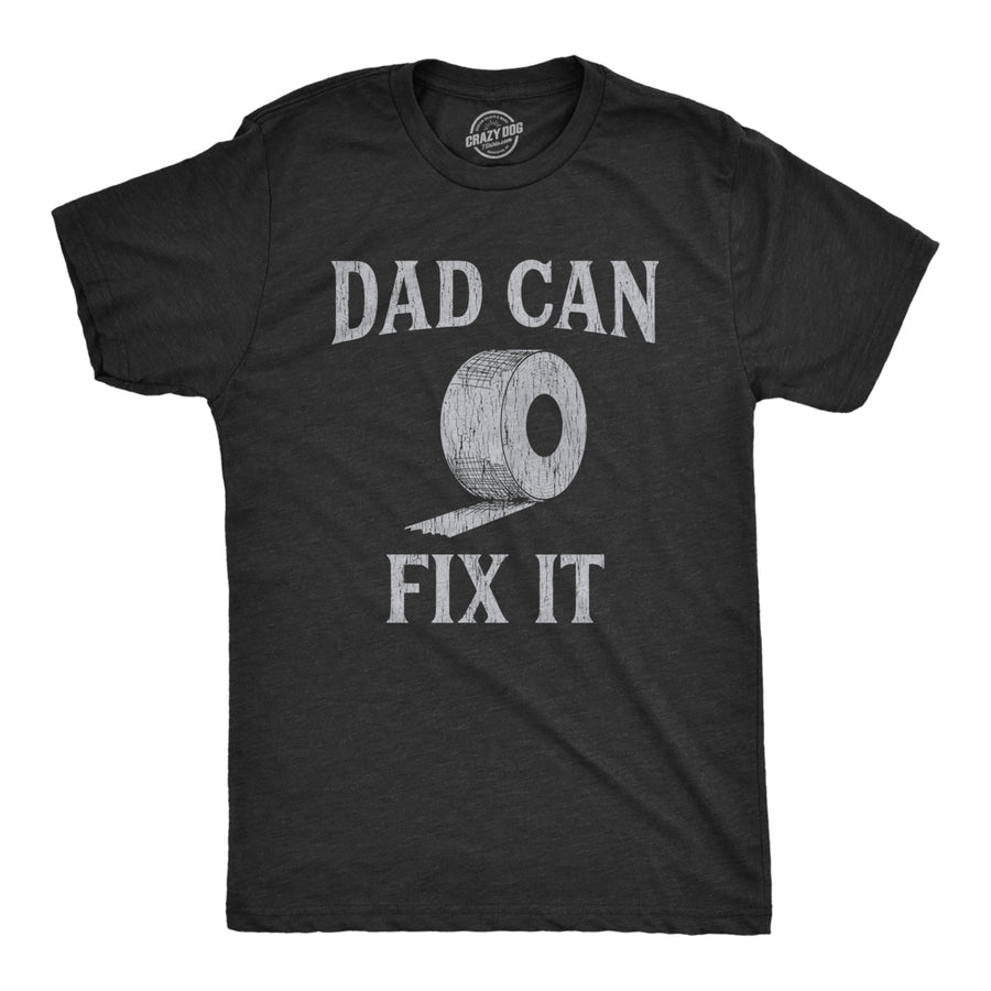 Mens Dad Can Fix It T shirt Funny Duct Tape Fathers Day Graphic Novelty Tee Image 1