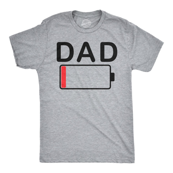 Mens Dad Battery Low Funny Sarcastic Graphic Tired Parenting Fathers Day T Shirt Image 1