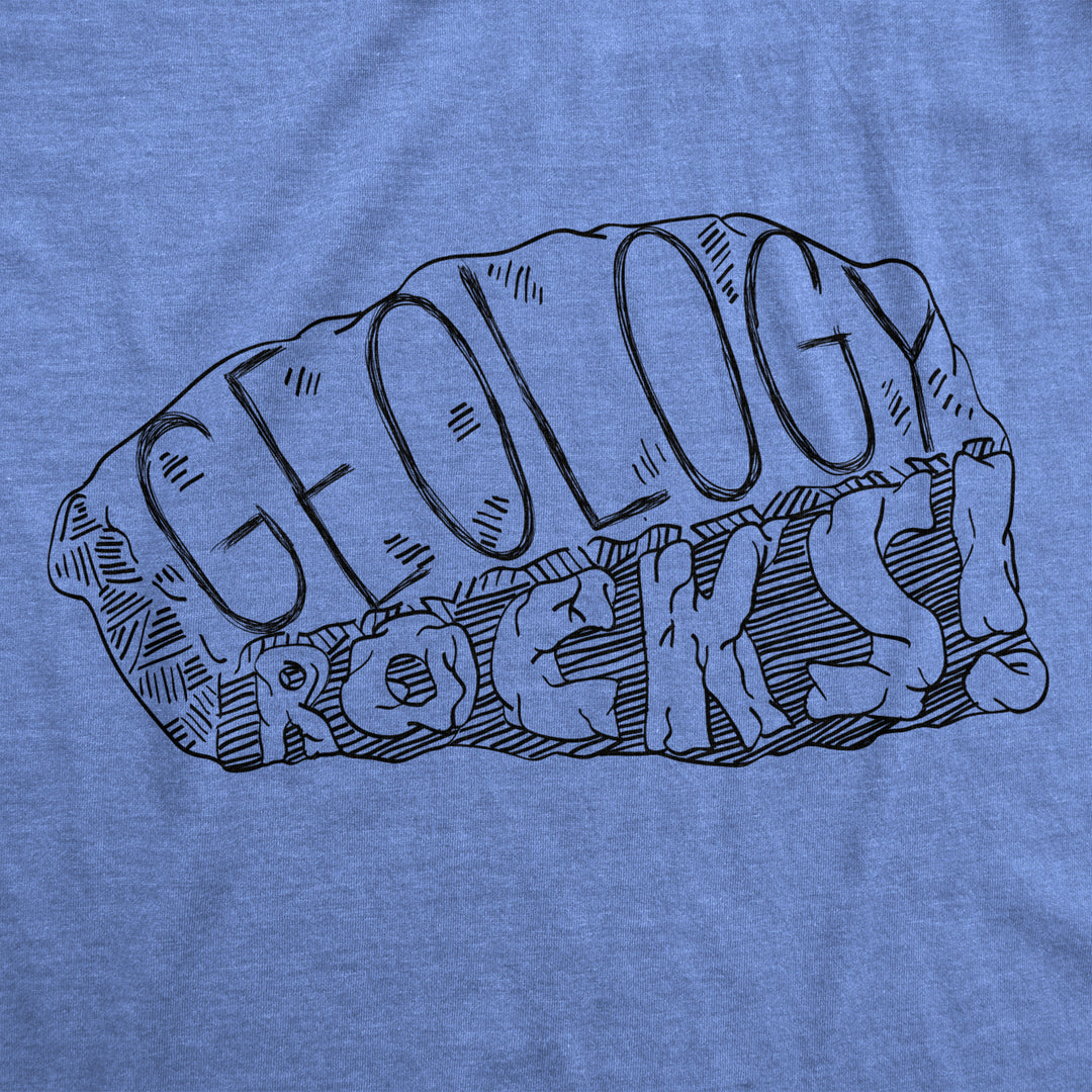 Geology Rocks T Shirt Funny Science Pun Geologist Cool Tees for Scientists Image 2