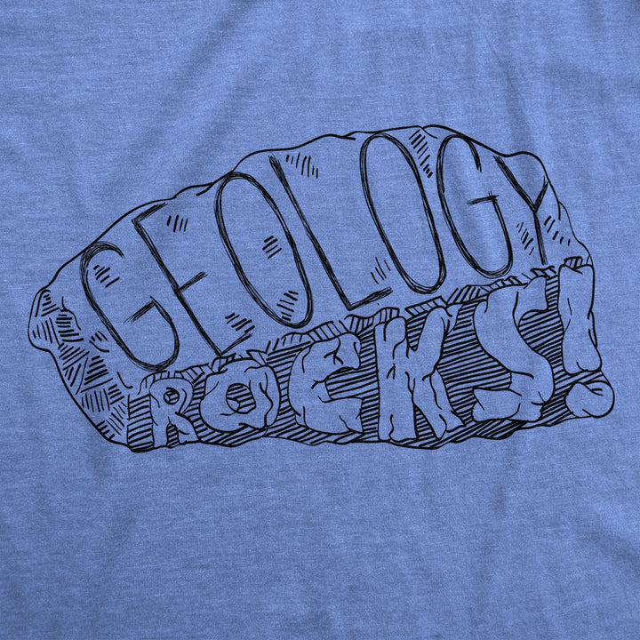 Geology Rocks T Shirt Funny Science Pun Geologist Cool Tees for Scientists Image 2