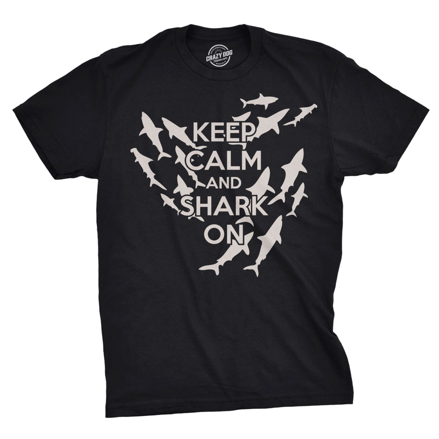 Keep Calm and Shark On T Shirt Funny Aquatic Meme Tee Image 1