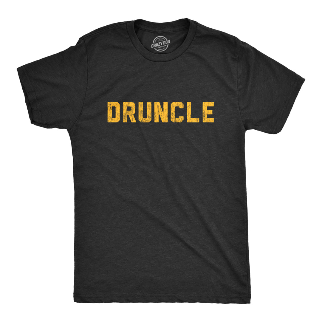 Mens Druncle T shirt Funny Drunk Uncle Family Reunion Hilarious Gift for Brother Image 1