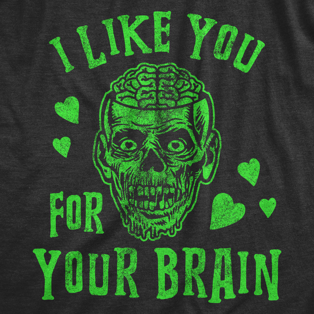 Mens Zombies I Like You For Your Brain Tshirt Funny Halloween Apolcalypse Graphic Tee Image 2