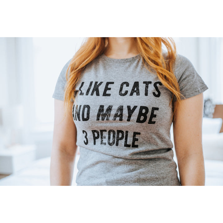 Womens I Like Cats And Maybe 3 People T shirt Funny Pet Lover Cool Humor Graphic Image 4