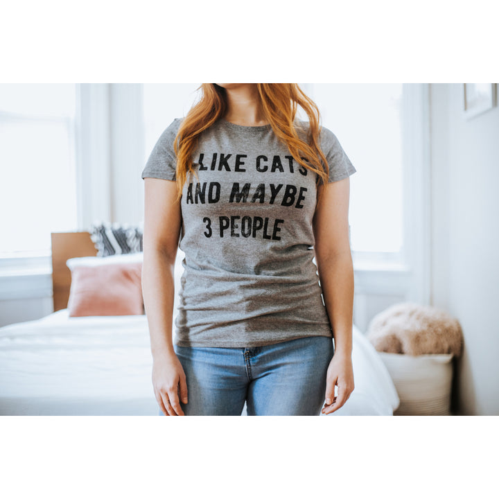 Womens I Like Cats And Maybe 3 People T shirt Funny Pet Lover Cool Humor Graphic Image 4