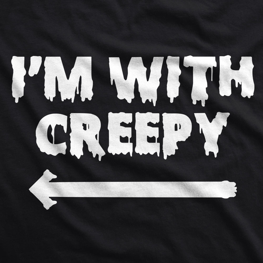 Mens Im With Creepy T Shirt Funny Costume Ideas Halloween T Shirt for Dad Image 2