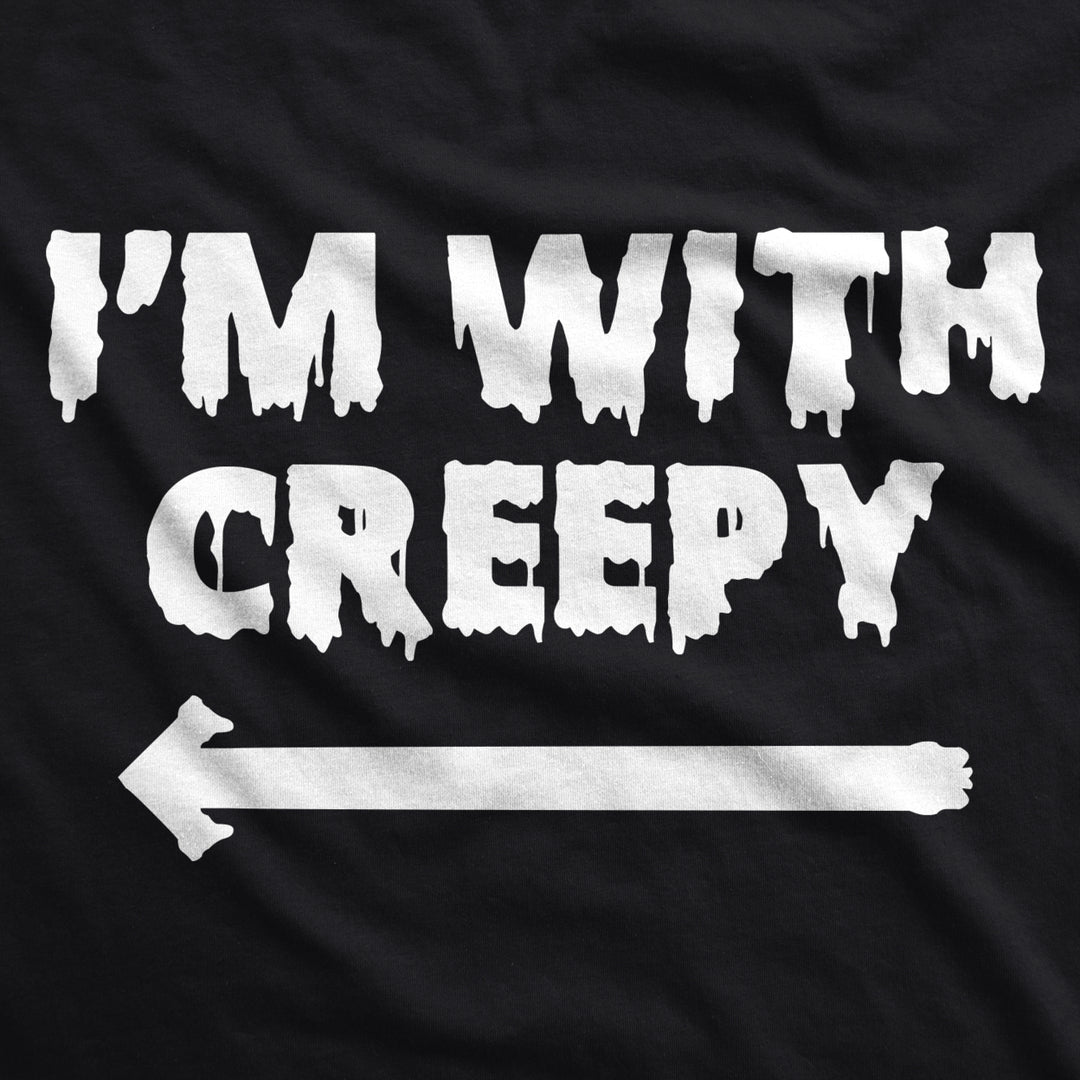 Mens Im With Creepy T Shirt Funny Costume Ideas Halloween T Shirt for Dad Image 2