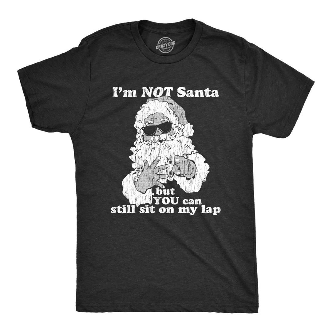 Mens Im Not Santa But You Can Still Sit On My Lap Tshirt Funny Christmas Party Tee Image 1