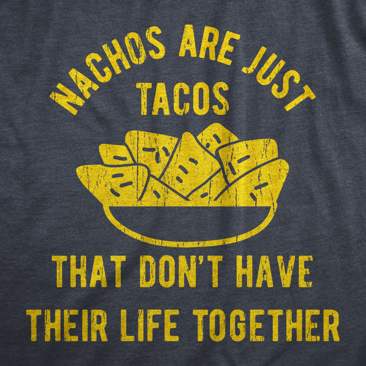 Mens Nachos Are Just Tacos Relationship T-Shirt Hilarious Saying Nerdy Joke Top Image 2