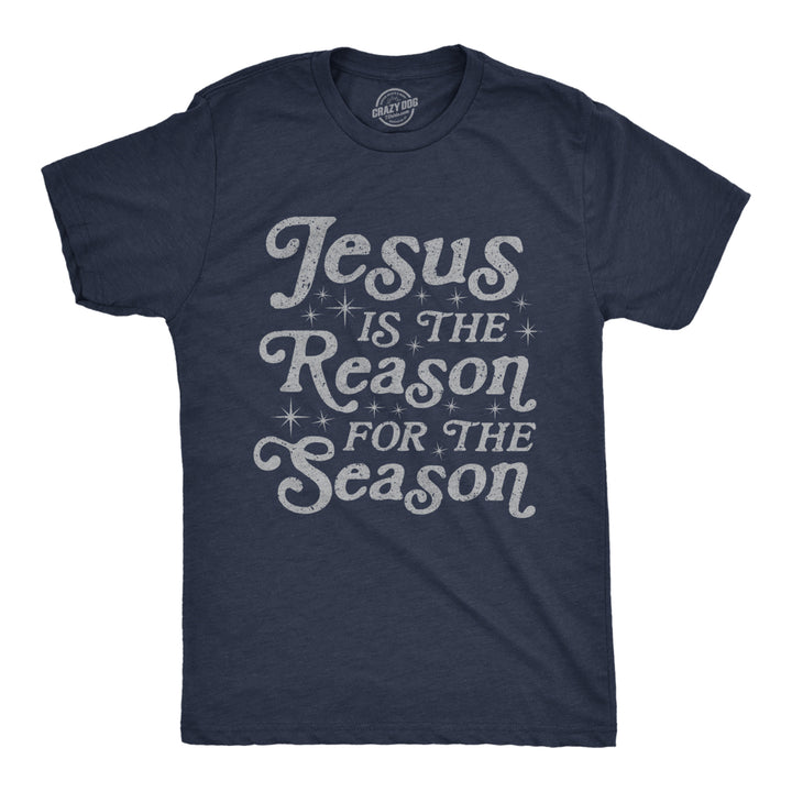 Mens Jesus Is The Reason For The Season Tshirt Cute Christmas Graphic Novelty Tee Image 1