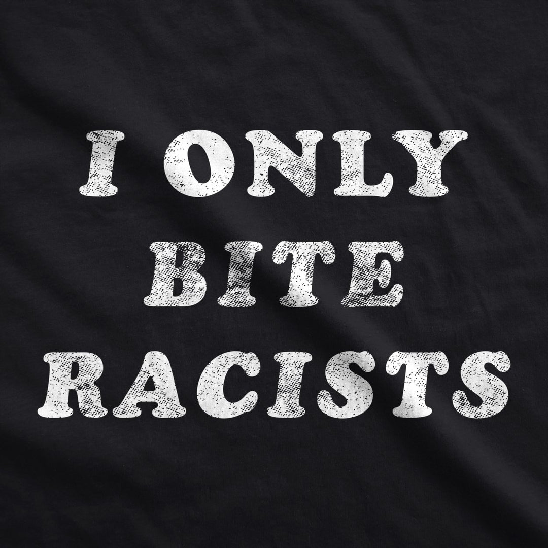 I Only Bite Racists Dog Shirt Funny Black Lives Matter BLM Protest Graphic Novelty Tee Image 2