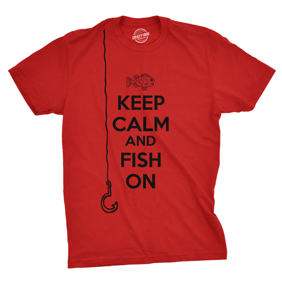 Mens Keep Calm And Fish On T Shirt Funny Tshirt Fisherman Tee Going Fishing Image 1