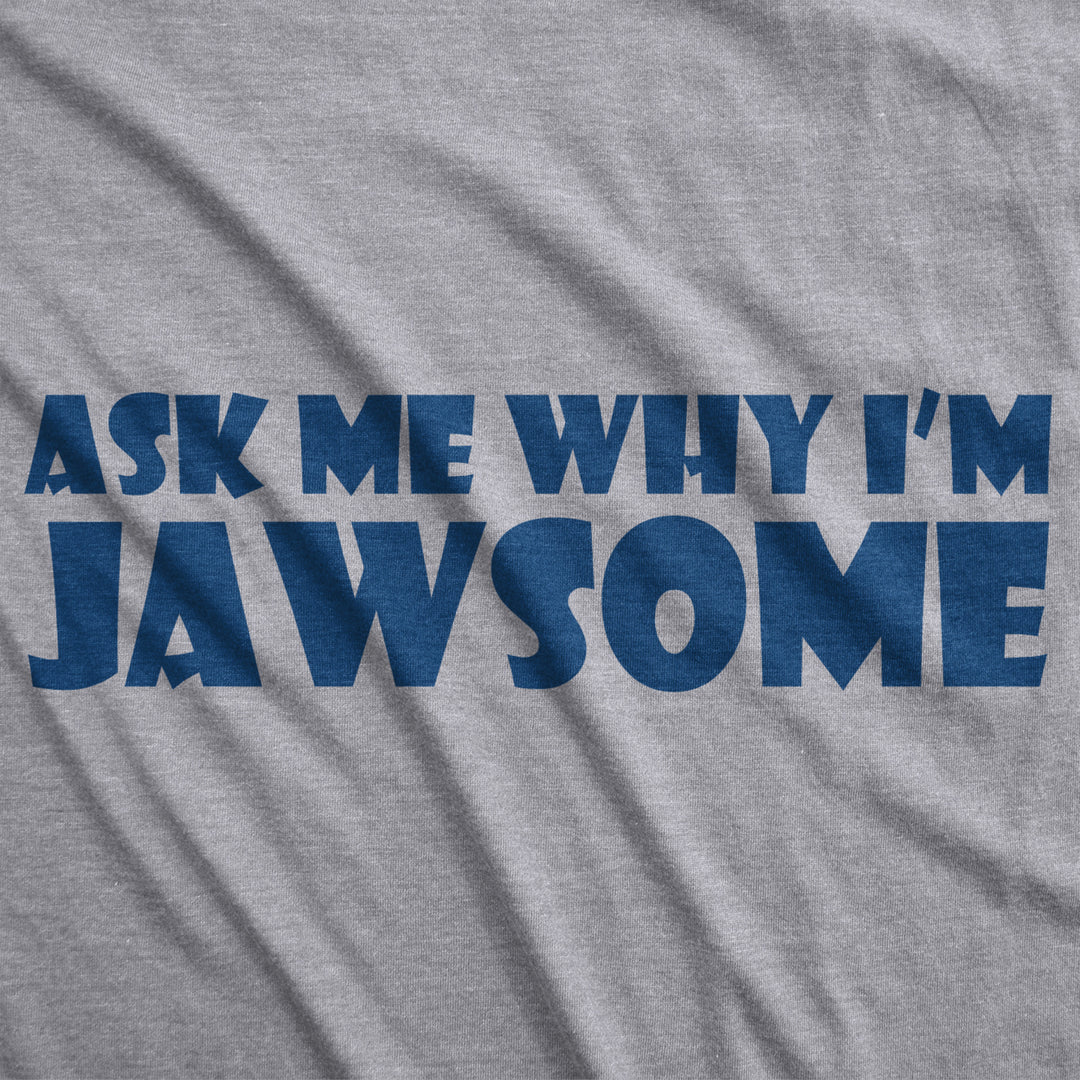 Ask Me Why Im Jawsome T Shirt Funny Flip Up 70s Shark Movie Tee Image 4