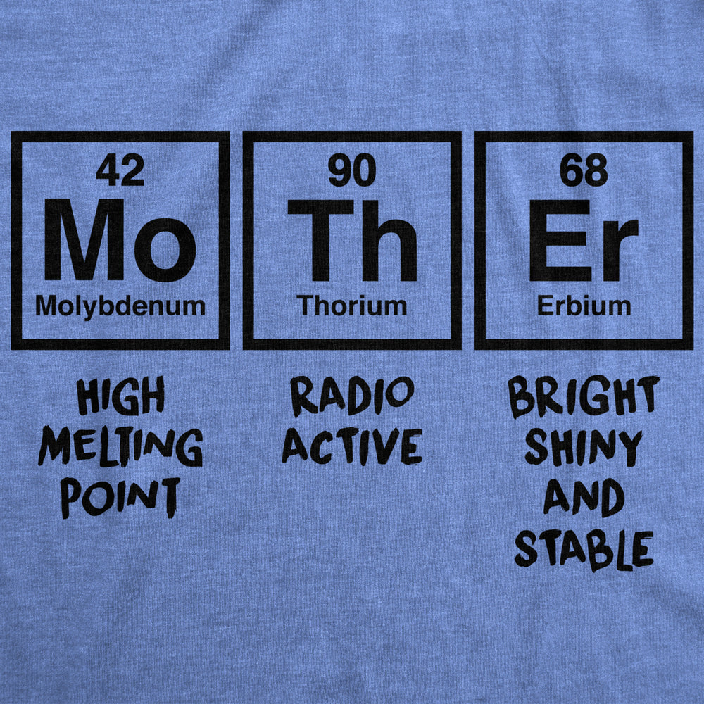 Unisex Mother Periodic Table Tshirt Funny Science Mothers Day Tee For Ladies Image 2