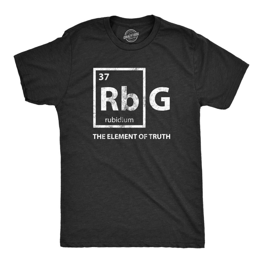 Mens RBG Element Of Truth Tshirt Ruth Bader Ginsburg Supreme Court Science Tee Image 1