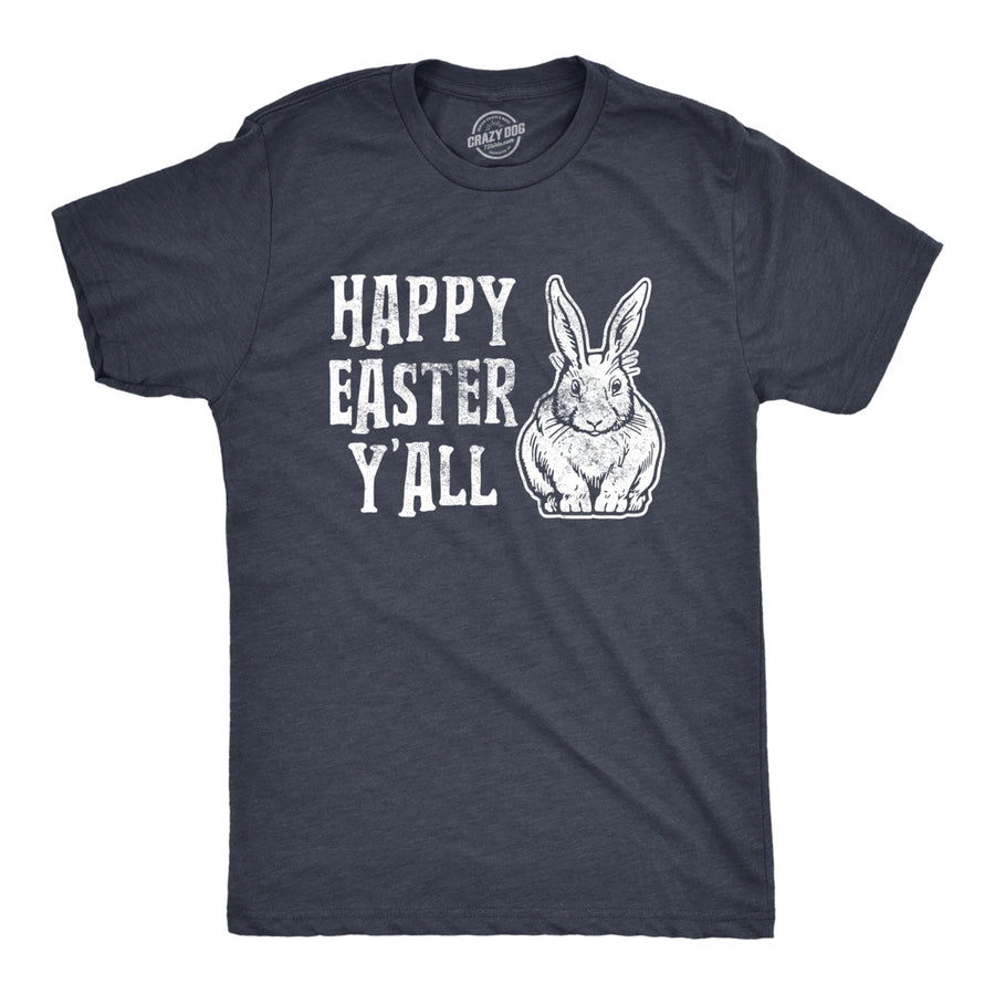 Mens Happy Easter Yall T shirt Funny Bunny Saying Egg Hunt Basket Image 1