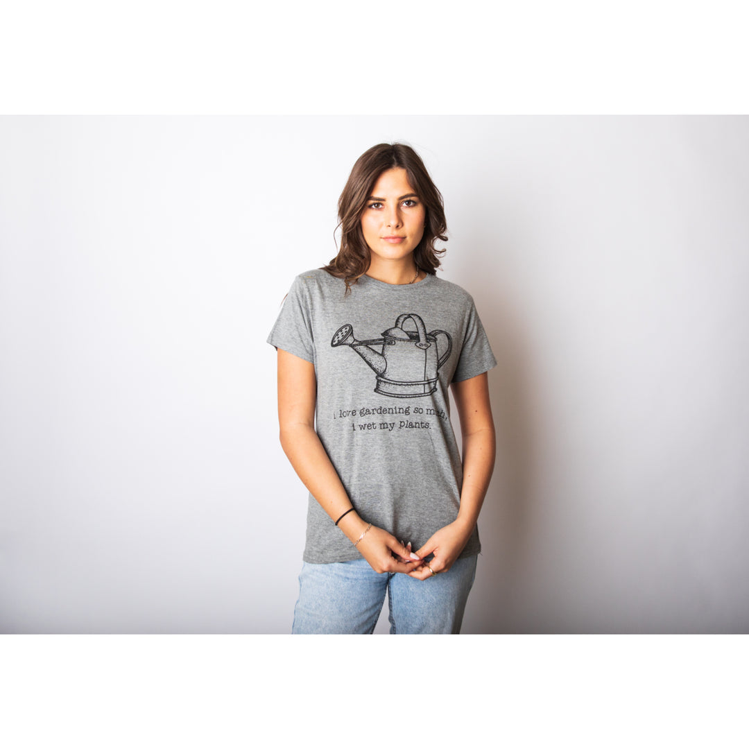 Womens I Love Gardening So Much I Wet My Plants Tshirt Cute Summer Tee Image 4