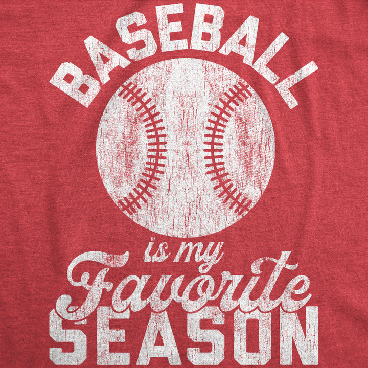 Mens Baseball Is My Favorite Season Tshirt Funny Summer Sports Softball Novelty Tee Image 2