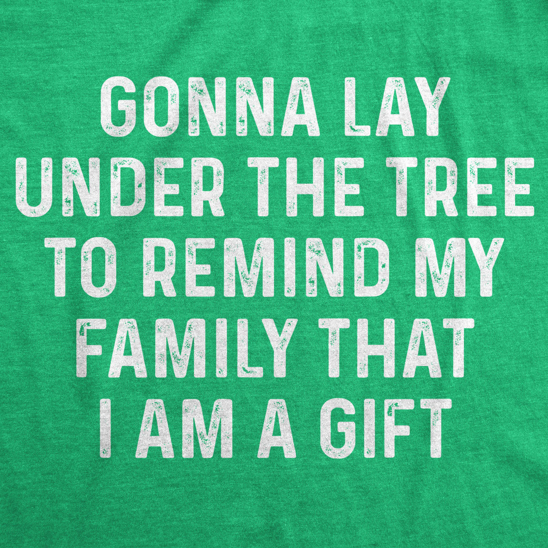 Womens Lay Under The Tree To Remind My Family Im a Gift T shirt Funny Christmas Image 2