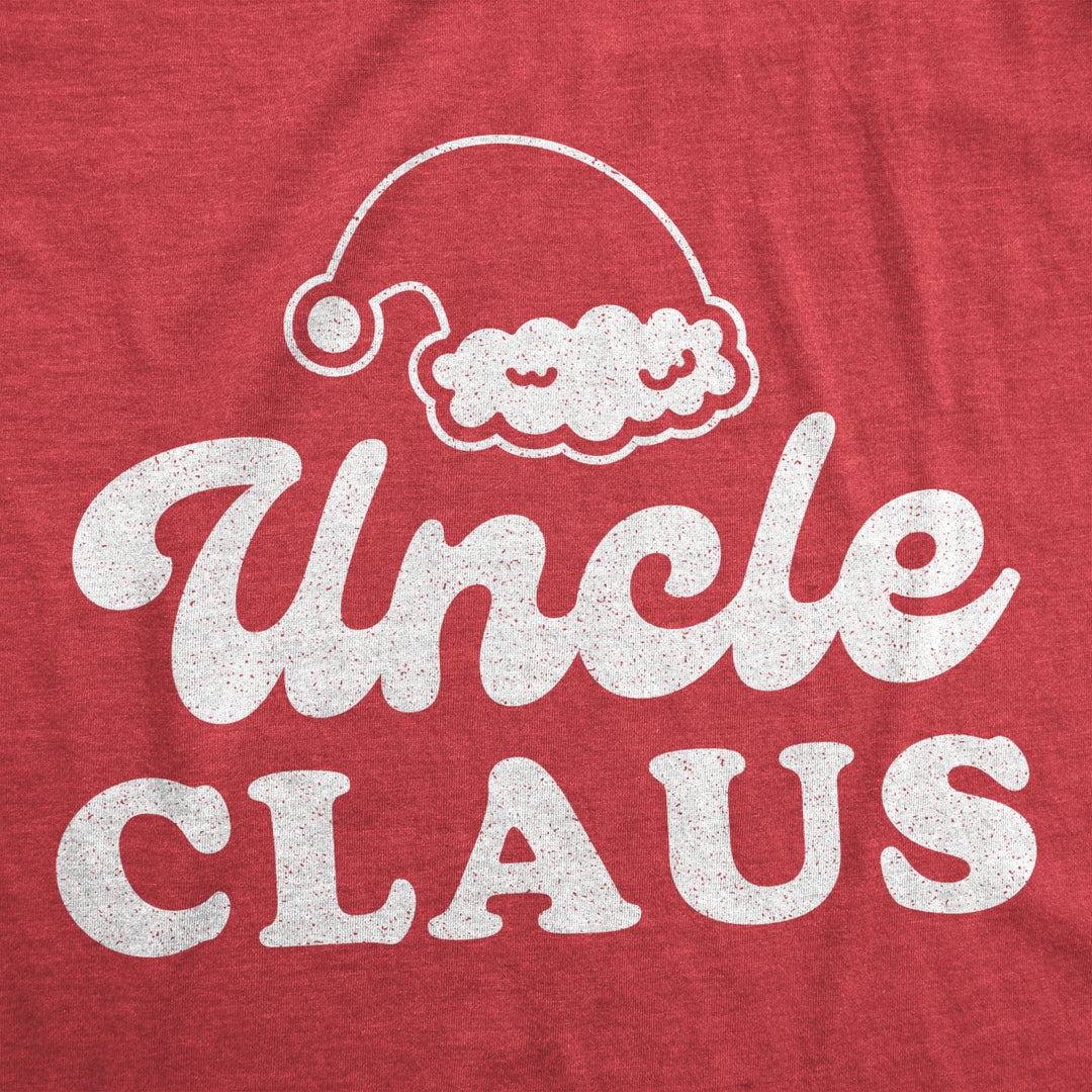 Mens Uncle Claus Tshirt Funny Family Christmas Dinner Holiday Party Novelty Tee Image 2