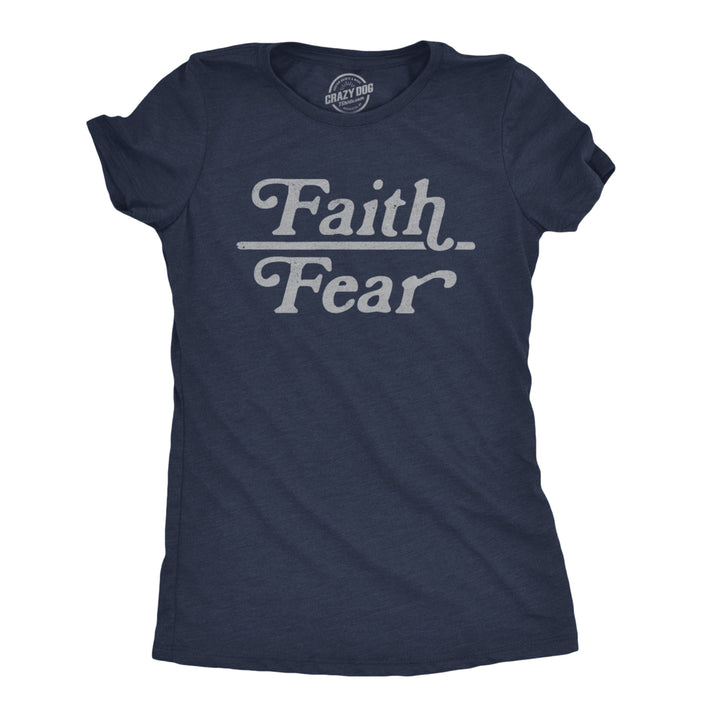 Womens Faith Over Fear Tshirt Cute Religion Faithful Empowerment Novelty Tee Image 1