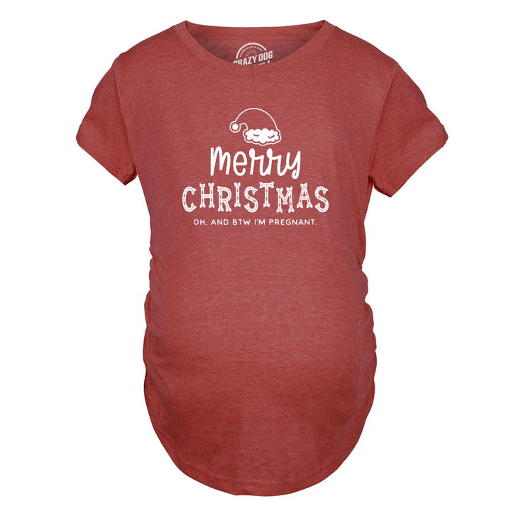 Maternity Merry Christmas Oh And BTW Im Pregnant Pregnancy Tee Cute Baby Announcement Shirt Image 4