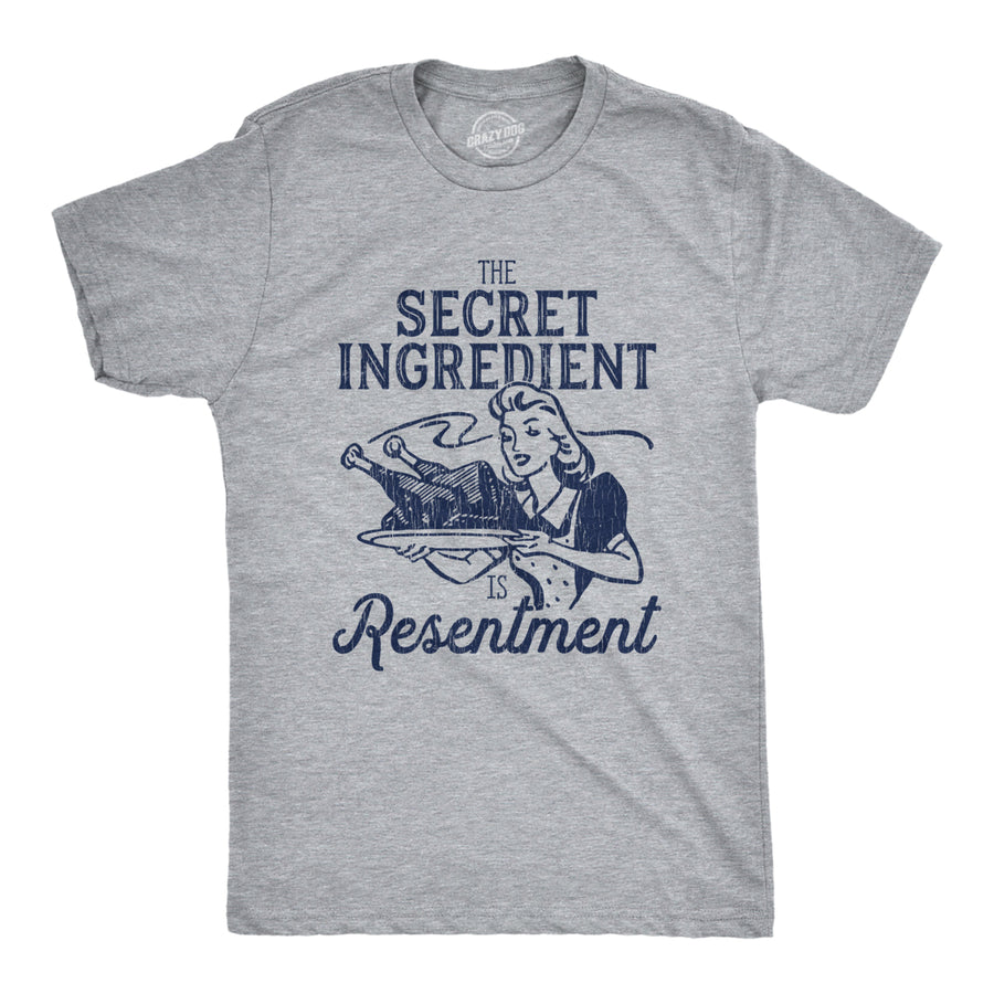 Mens The Secret Ingredient Is Resentment Tshirt Funny Thanksgiving Dinner Turkey Day Tee Image 1