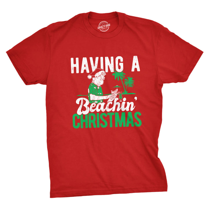 Mens Having A Beachin Christmas Tshirt Funny Santa Claus Cocktail Tee Image 1