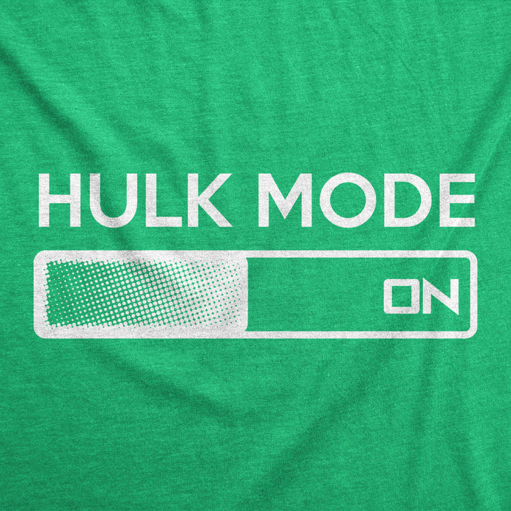 Hulk Mode On T Shirt Funny Graphic Gym Workout Top Sarcastic Saying Adult Humor Image 2