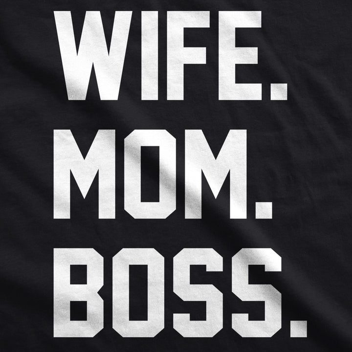 Womens Wife Mom Boss Funny T shirt I Am The Boss Tee for Ladies Shirts for Mom Image 2